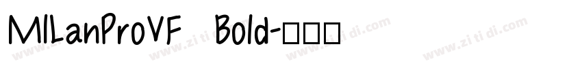 MILanProVF Bold字体转换